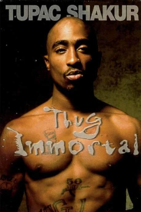 Tupac Shakur: Thug Immortal